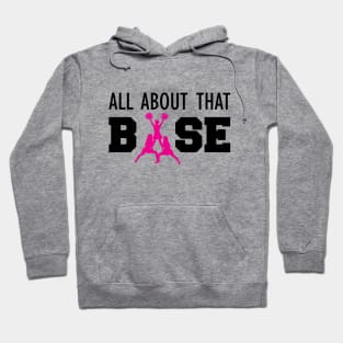 Cheerleader - All about that base Hoodie